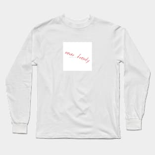 A BEA KAY THING CALLED BELOVED- Not For Everyone Long Sleeve T-Shirt
